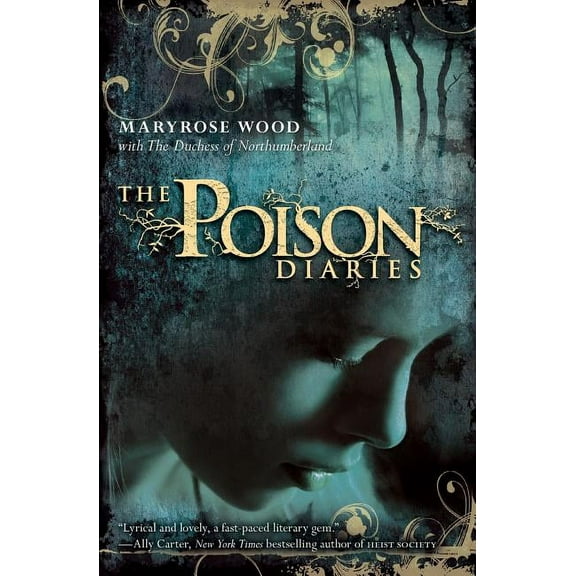 Poison Diaries The Poison Diaries, Book 1, (Paperback)