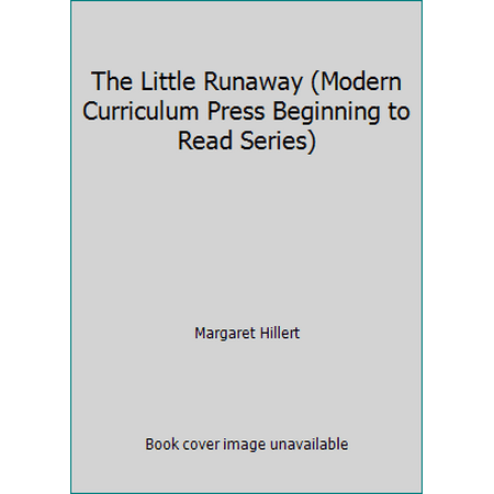 The Little Runaway (Modern Curriculum Press Beginning to Read Series) [Hardcover - Used]