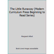 The Little Runaway (Modern Curriculum Press Beginning to Read Series) [Hardcover - Used]