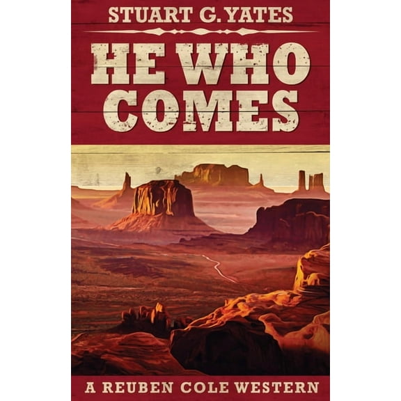 Reuben Cole Westerns He Who Comes, Book 1, (Paperback)