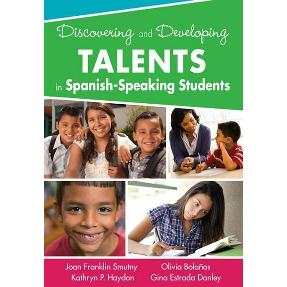 Discovering and Developing Talents in Spanish-Speaking Students (Paperback)