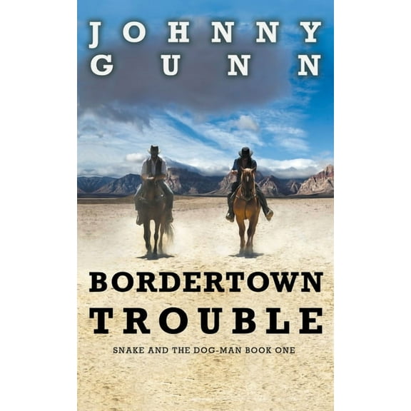 Snake and the Dog-Man Bordertown Trouble, Book 1, (Paperback)