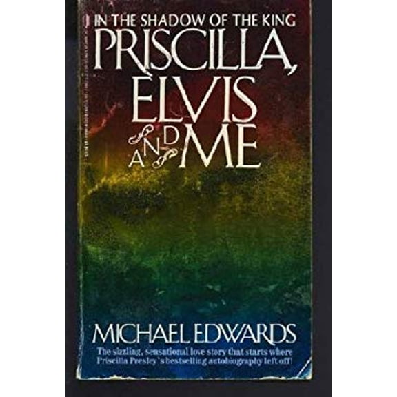 Pre-Owned Priscilla, Elvis and Me by Michael Edwards (Paperback) Biography & Memoirs,English