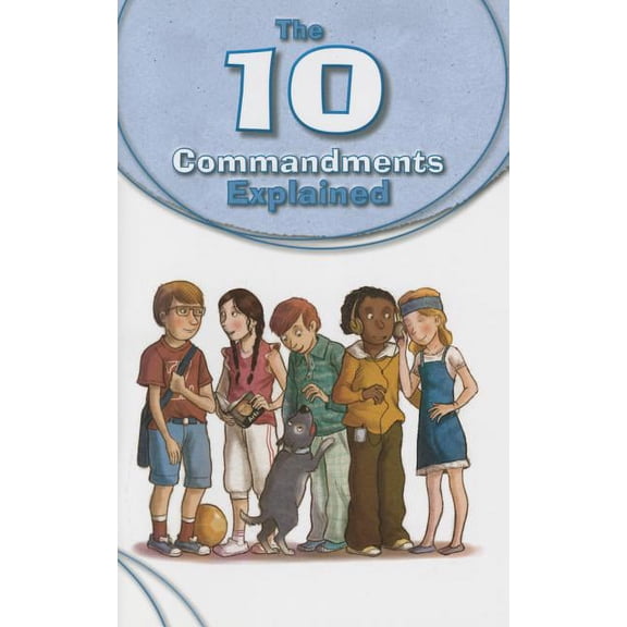 10 Commandments Explained, (Paperback)