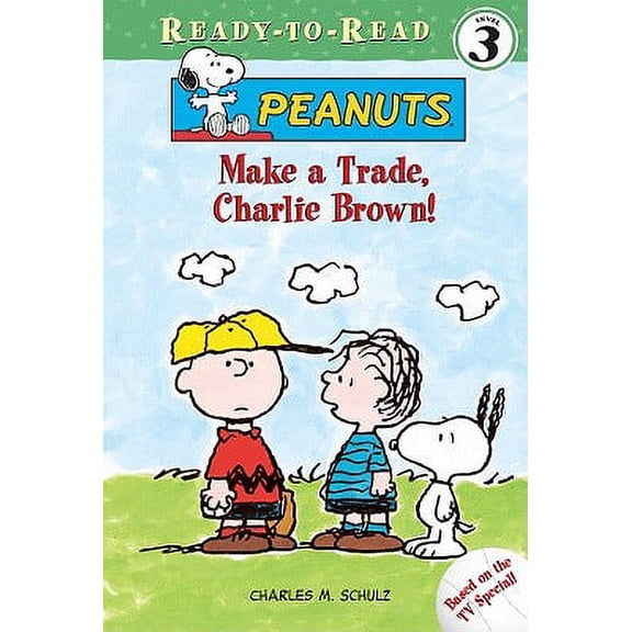 Make a Trade, Charlie Brown! (Peanuts Ready-To-Read: Level 3) Paperback
