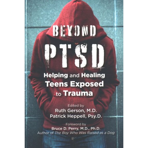 Pre-Owned Beyond Ptsd: Helping and Healing Teens Exposed to Trauma (Paperback) 1615371109 9781615371105