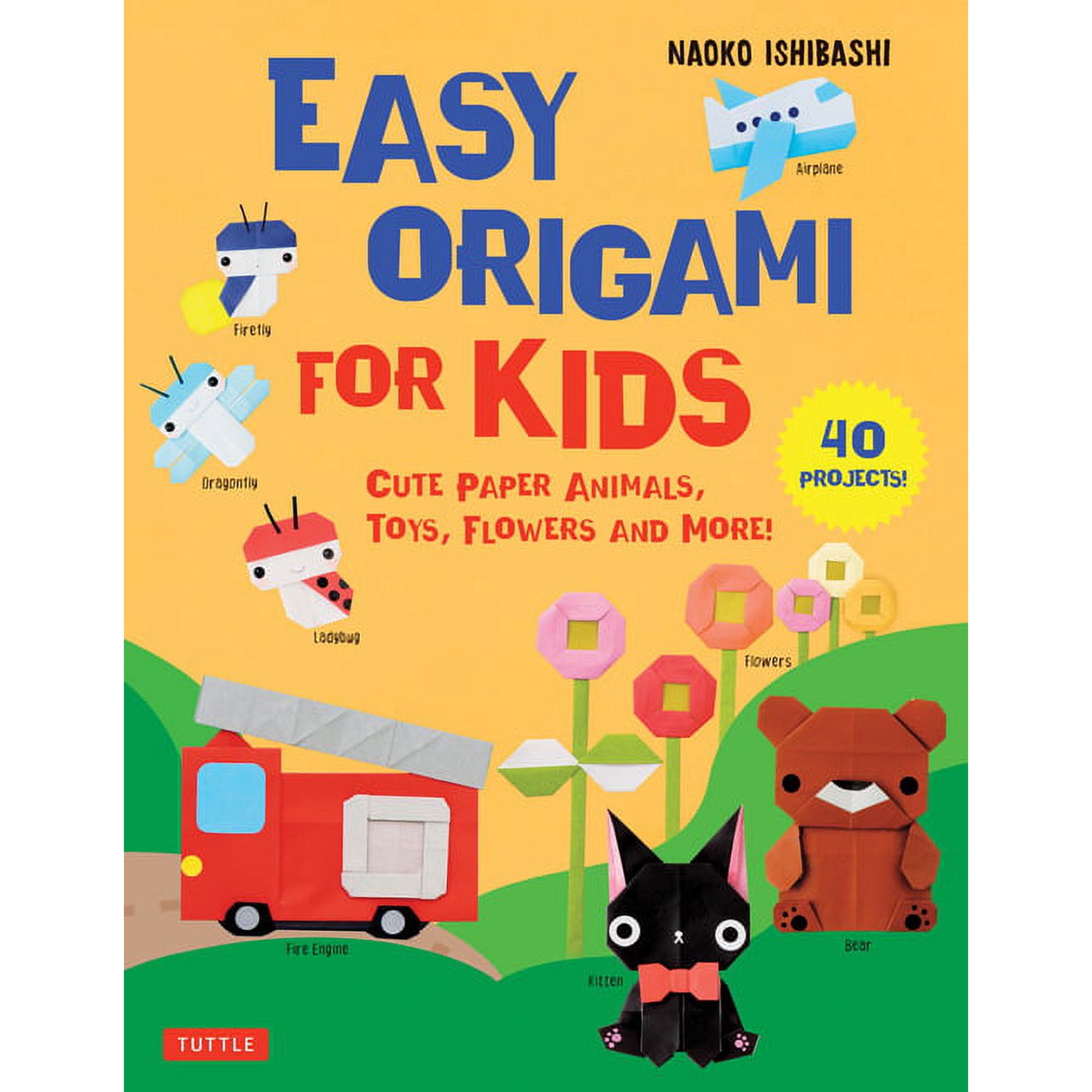 Easy Origami for Kids: Cute Paper Animals, Toys, Flowers and More! (40 Projects), (Paperback)