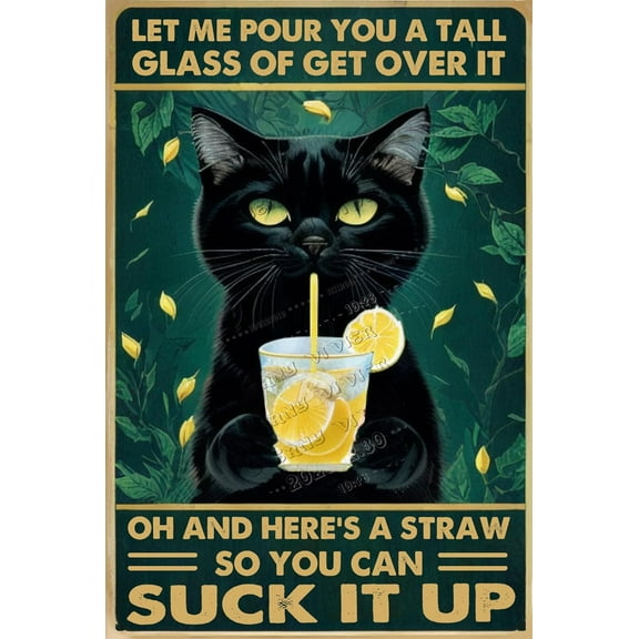 Let Me Pour You A Tall Glass of Get Over It Black Cat Aluminum Sign 12x8 Inch Vintage Cat Sign Cat Wall Decor for Home Kitchen Dinning Room Restaurant Wall Sign Cat Gifts