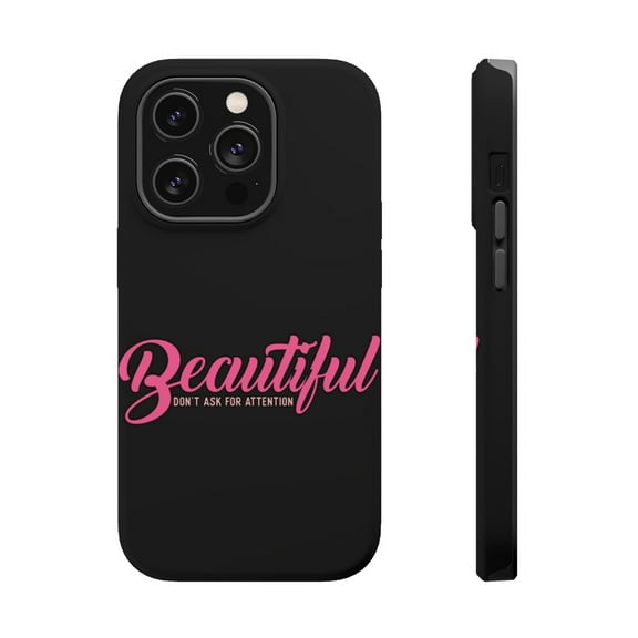 DistinctInk Tough Case for Apple iPhone 15 PRO (6.1" Screen), Compatible with MagSafe Charging - Beautiful Don't Ask for Attention