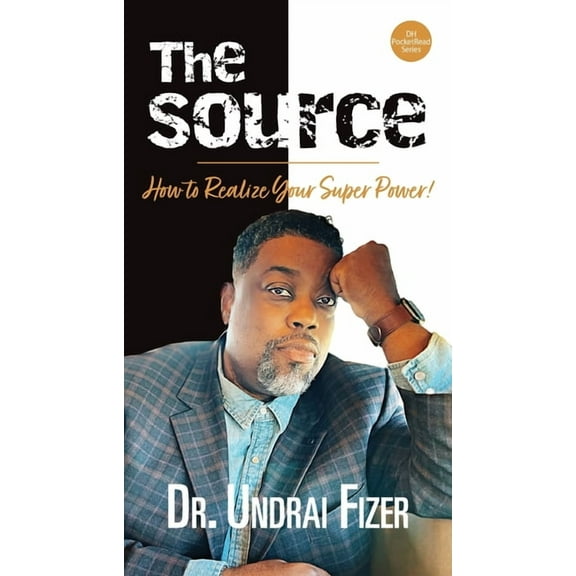 The Source; How to Realize Your Superpower!, (Paperback)