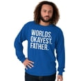 thumbnail image 5 of Worlds Okayest Father Funny Dad Gift Men's Long Sleeve Tee T Shirt Brisco Brands M, 5 of 5