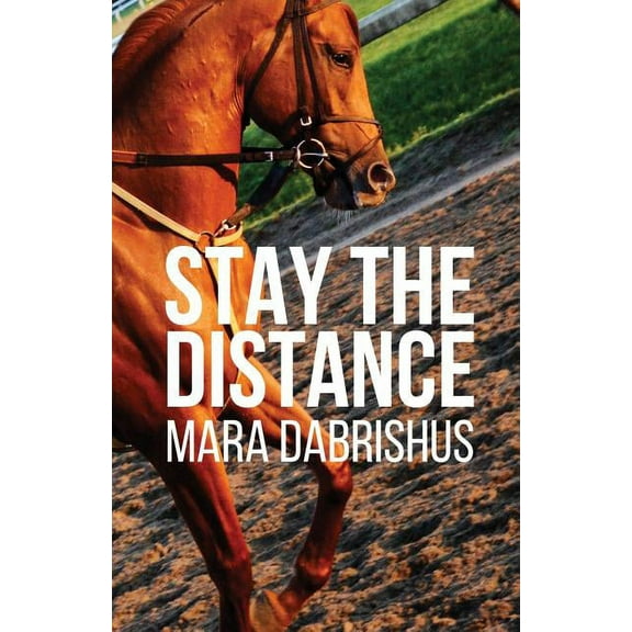 Stay the Distance, (Paperback)