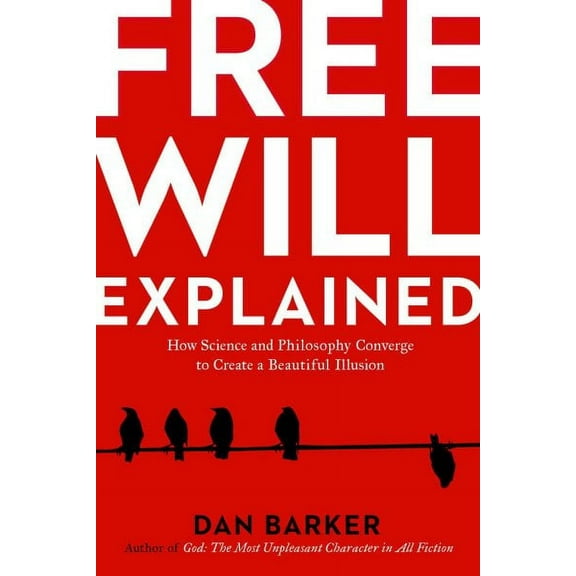 Free Will Explained