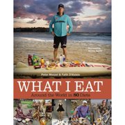 Pre-Owned What I Eat: Around the World in 80 Diets (Hardcover 9780984074402) by Peter Menzel, Faith D'Aluisio