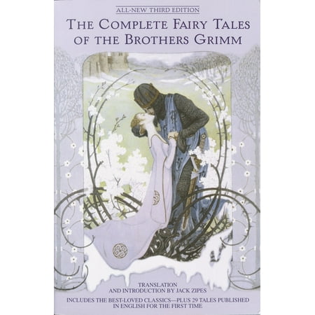 The Complete Fairy Tales of the Brothers Grimm All-New Third Edition, (Paperback)