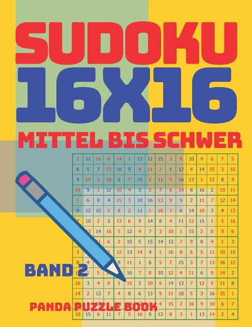 Sudoku 16x16 Mittel Bis Schwer: Sudoku 16x16 - Mittel Bis Schwer - Band