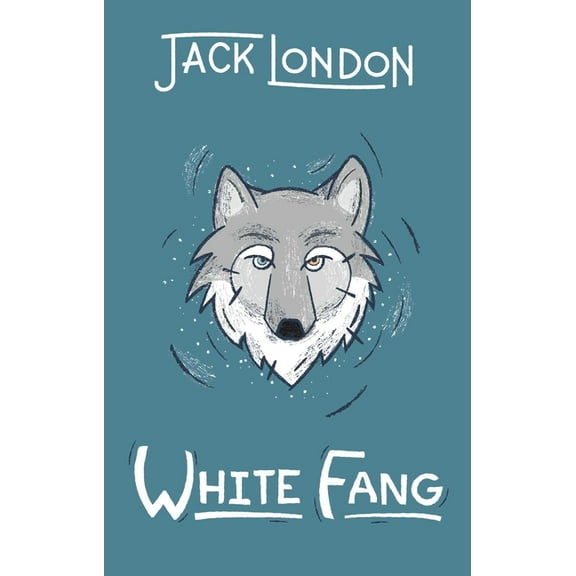 Wilderness White Fang, (Hardcover)