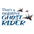 thumbnail image 1 of That's A Negative Ghost Rider from the Movie Vinyl Wall Decal - Top 100 Movie Quotation Poster with Fighter Planes and Aviation Wall Decoration - 20" x 12", 1 of 5