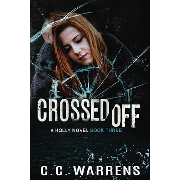 Pre-Owned Crossed Off (A Holly Novel), 9780998884158, 0998884154, Paperback,