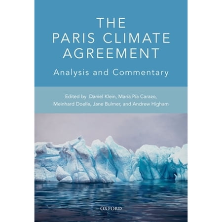 Pre-Owned The Paris Agreement on Climate Change: Analysis and Commentary (Hardcover 9780198789338) by Daniel Klein, Maria Pia Carazo, Meinhard Doelle