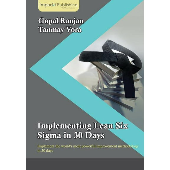 Implementing Lean Six Sigma in 30 Days, (Paperback)
