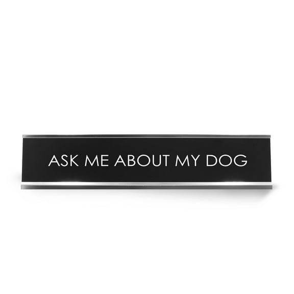 Signs ByLITA Ask Me About My Dog Novelty Desk Sign