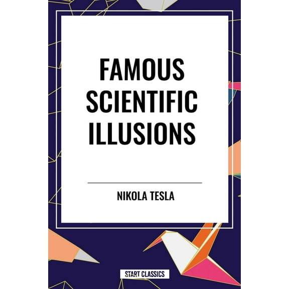 Famous Scientific Illusions, (Hardcover)