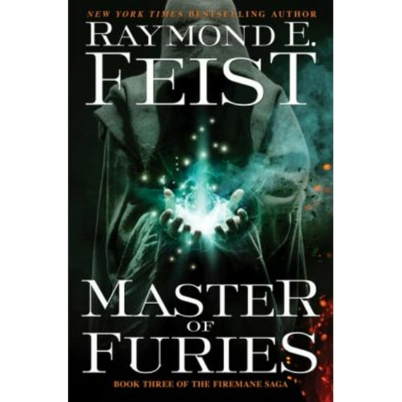 Pre-Owned Master of Furies : Book Three of the Firemane Saga (Hardcover) 9780062315823