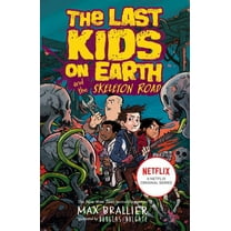 The Last Kids on Earth: The Last Kids on Earth and the Skeleton Road ...