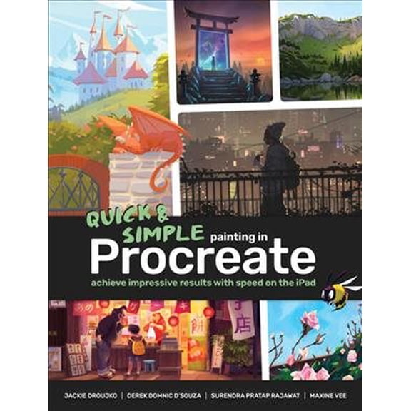 Pre-Owned Quick & Simple Painting in Procreate: Learn How to Achieve Impressive Results with Speed on the iPad (Paperback)