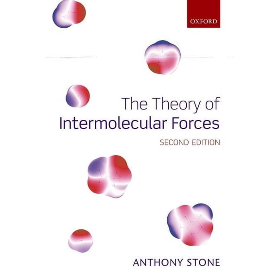 The Theory of Intermolecular Forces, (Hardcover)