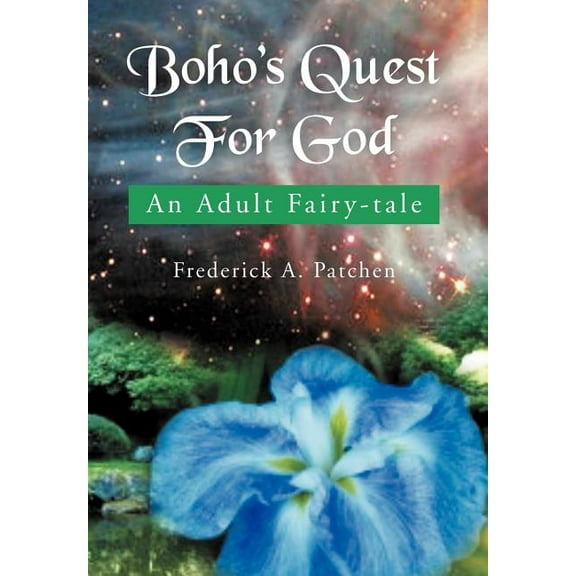 Boho's Quest for God : An Adult Fairy-Tale (Hardcover)