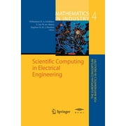 Mathematics in Industry: Scientific Computing in Electrical Engineering: Proceedings of the Scee-2002 Conference Held in Eindhoven (Paperback)