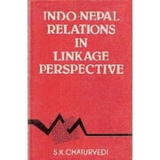 Indo-Nepal Relations in Linkage Perspective - Chaturvedi, S. K.