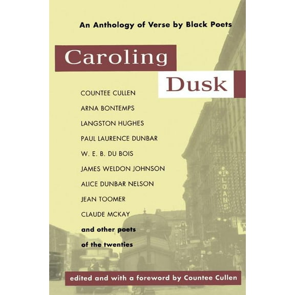 Caroling Dusk: An Anthology of Verse by Black Poets of the Twenties, (Paperback)