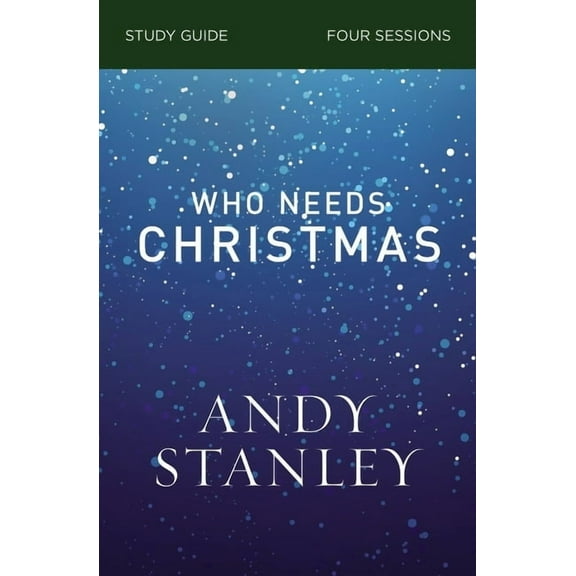 Who Needs Christmas Bible Study Guide, (Paperback)