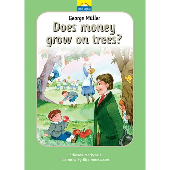 Little Lights: George Müller: Does Money Grow on Trees? (Hardcover)
