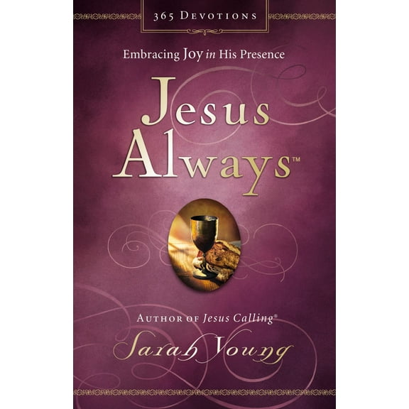 Jesus Always, Padded Hardcover, with Scripture References: Embracing Joy in His Presence (A 365-Day Devotional) The Perfect Christian Christmas Gift (Hardcover)