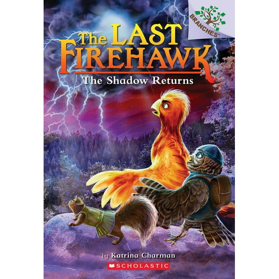 Last Firehawk The Shadow Returns: A Branches Book (the Last Firehawk #12), (Paperback)