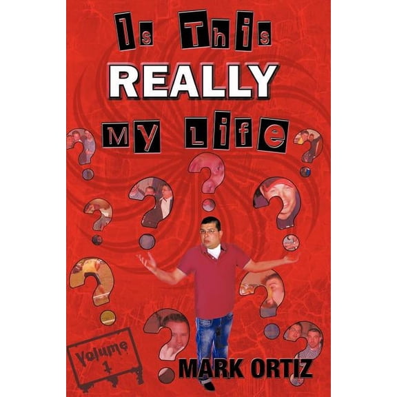 Is This Really My Life : Volume 1 (Paperback)