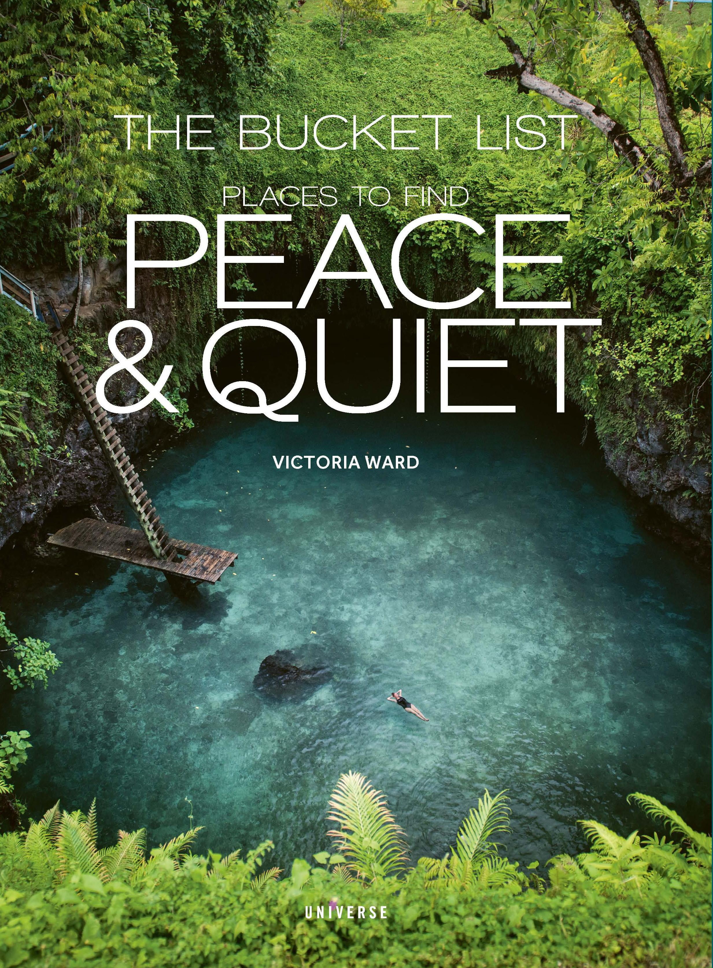 The Bucket List Places to Find Peace and Quiet (Hardcover)