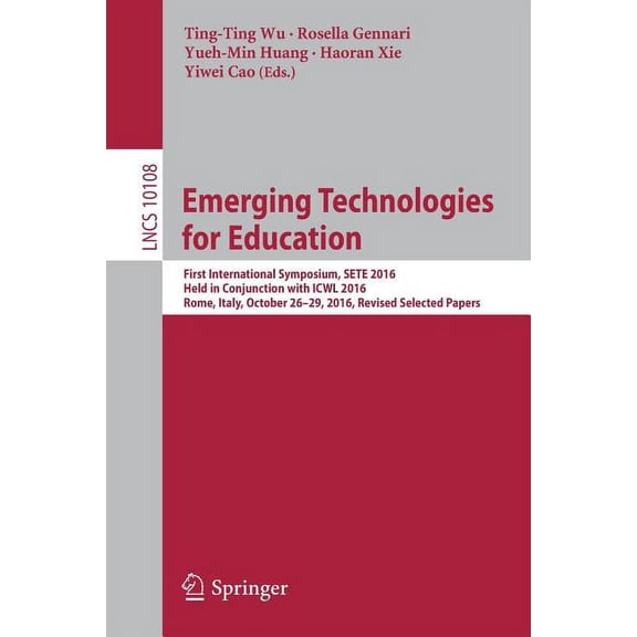 Emerging Technologies for Education: First International Symposium, Sete 2016, Held in Conjunction with Icwl 2016, Rome,, (Paperback)
