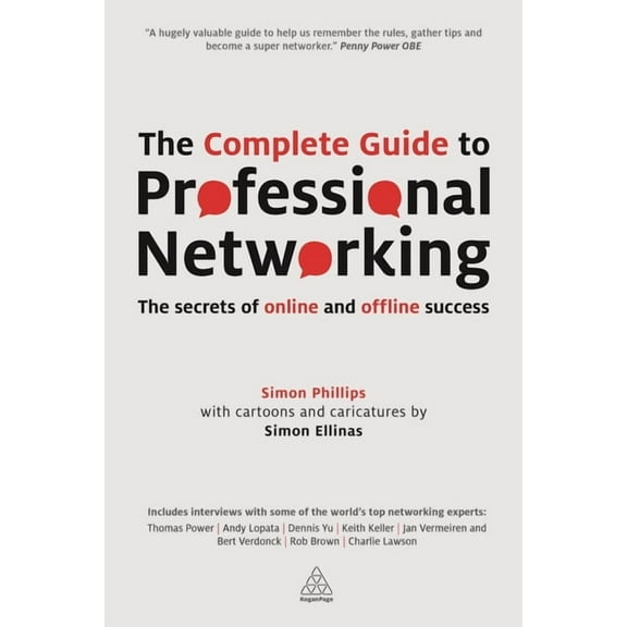 The Complete Guide to Professional Networking: The Secrets of Online and Offline Success, (Paperback)