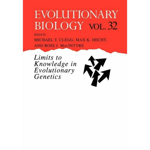 Evolutionary Biology Evolutionary Biology: Limits to Knowledge in Evolutionary Genetics, Book 32, (Hardcover)