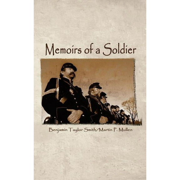 Memoirs of a Soldier, (Paperback)