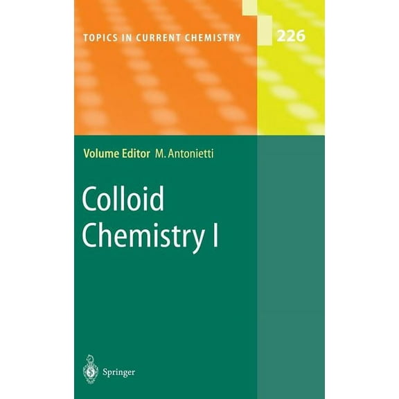 Topics in Current Chemistry Colloid Chemistry I, Book 226, (Hardcover)