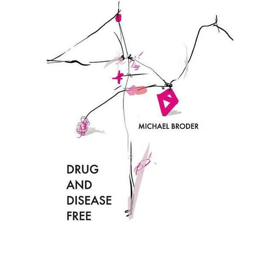 Drug And Disease Free, (Paperback)