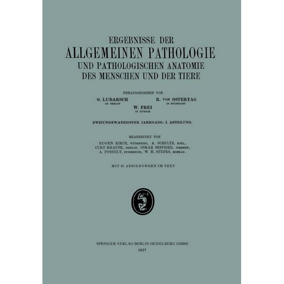 Ergebnisse Der Allgemeinen Pathologie Und Pathologischen Anatomie Des Menschen Und Der Tiere: Zweiundzwanzigster Jahrgan, (Paperback)