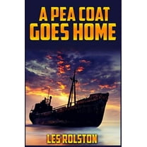 A Pea Coat Goes Home, (Hardcover)