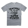 thumbnail image 5 of Teaching Is My Super Power Shirt Teacher Gifts Funny Teacher Tee Back to School Shirts, 5 of 6